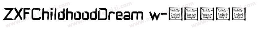 ZXFChildhoodDream w字体转换